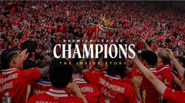 利物浦下周推出英超夺冠幕后影片《冠军24-25：幕后故事》